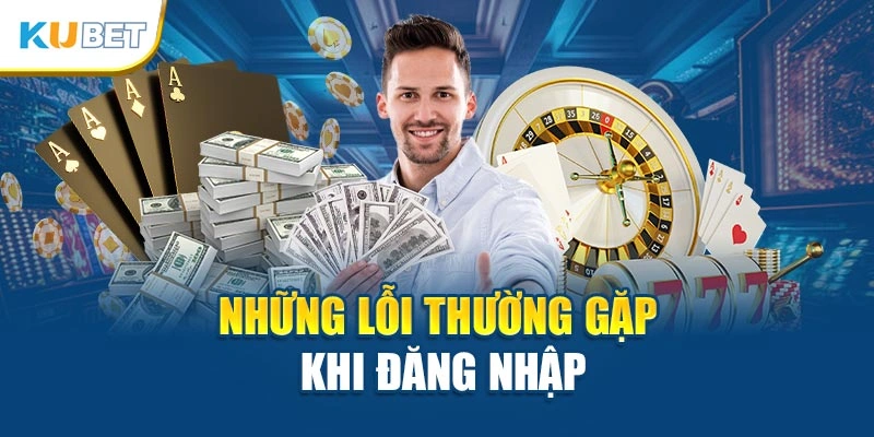 Những lỗi thường gặp khi đăng nhập