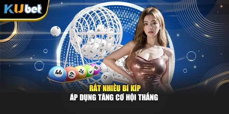 Rất nhiều bí kíp áp dụng tăng cơ hội thắng