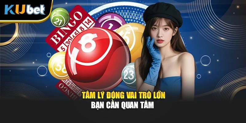 Tâm lý đóng vai trò lớn bạn cần quan tâm